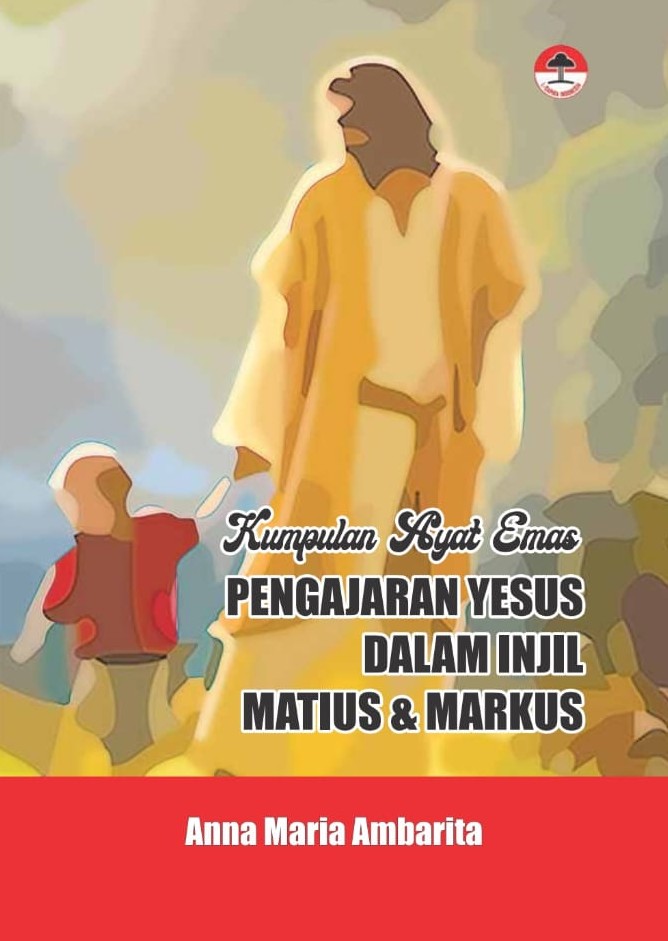 Kumpulan Ayat Emas Pengajaran Yesus Dalam Injil Matius & Markus